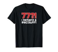 77?! I Demand A Recount Funny 77th Birthday T-Shirt