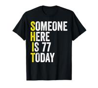 77 Year Old Men Women Adults Gag Funny 77th Birthday T-Shirt