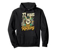 77 Years Still Loud Still Rocking It Funny 77th Birthday Pullover Hoodie