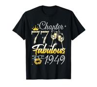 77th Birthday Queen Chapter 77 Fabulous Since 1949 Women T-Shirt