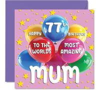 77th Mum Birthday Card - World's Most Amazing Mum - Happy 77th Birthday Card from Daughter Son, 145mm Age 77 Greeting Cards for Mother Mom