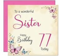 77th Sister Birthday Card - Beautiful Butterfly Floral Sisters Birthday Card for 77 Year old Seventy Seven Seventy Seventh