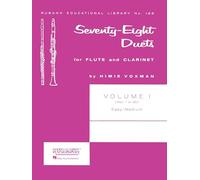 78 Duets for Flute and Clarinet Vol. 1.: Volume 1 - Easy to Medium (No. 1-55): 196 (Rubank Educational Library)