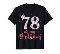 78 It's My Birthday 78 Years Old 78th Birthday Girl Lady T-Shirt