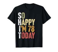 78 Year Old Decorations Men Women Gag Funny 78th Birthday T-Shirt