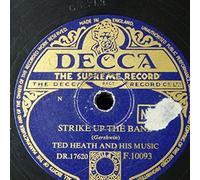 78rpm TED HEATH strike up the band / hot toddy