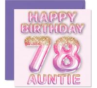 78th Birthday Card for Auntie - Pink & Purple Glitter Balloons - Happy Birthday Cards for 78 Year Old Aunt Aunty from Nephew Niece, 145mm Bday Greeting Cards Gift
