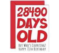 78th Birthday Card for Men Women Him Her - 28490 Days Old - Funny Adult Happy Birthday Card for Grandma Nan Grandad Gran Mum Dad, A5 Humour Joke Greeting Cards