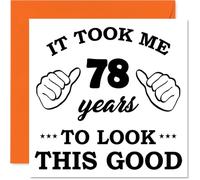 78th Birthday Cards for Women Men - It Took Me - Happy Birthday Card for 78 Year Old Woman Man Sister Nanny Auntie Cousin, 145mm Bday Greeting Cards