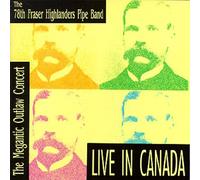 78th Fraser Highlande - Live in Canada
