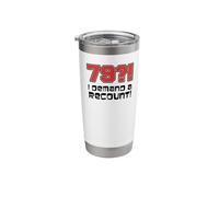 79?! I Demand A Recount Funny 79th Birthday Stainless Steel Insulated Tumbler