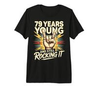 79 Years and Still Rocking It 79th Birthday Funny Premium T-Shirt