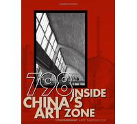 798: Inside China's Art Zone