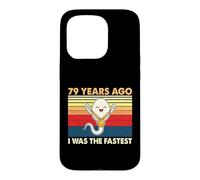 79th Birthday 79 Years Ago I Was The Fastest Bday Case for iPhone 15 Pro