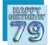 79th Birthday Card for Men - Blue Glitter Party Balloon - Happy Birthday Cards for 79 Year Old Man Great Grandpa Grandad Dad Gran, 145mm Greeting Cards Gift
