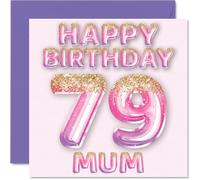 79th Birthday Card for Mum - Pink & Purple Glitter Balloons - Happy Birthday Cards for 79 Year Old Mum Mother from Son Daughter, 145mm Bday Greeting Cards Gift