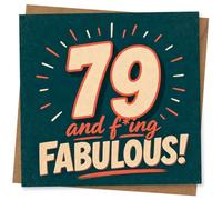 79th Birthday Card for Someone Fabulous, Funny Age 79 Birthday Greeting Card for Him or Her