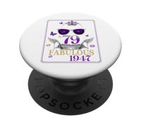 79th Birthday Queen Chapter 79 Fabulous Since 1947 Women PopSockets Adhesive PopGrip