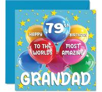 79th Grandad Birthday Card - World's Most Amazing Grandad - Happy 79th Birthday Card from Grandson Granddaughter, 145mm Age 79 Greeting Cards for Grandpa