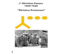 7a Division Panzer 1939 1945 Division Fantasma