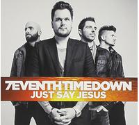 7eventh Time Down - Just Say Jesus