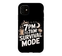 7pm To 7am Survival Mode Night Shift Nurse Case for iPhone 11