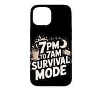7pm To 7am Survival Mode Night Shift Nurse Case for iPhone 15
