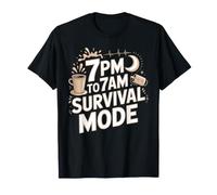 7pm to 7am Survival Mode Night Shift Nurse T-Shirt