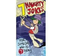 7th Birthday Card - Birthday Card For 7 Year Olds With 7 Naughty Jokes