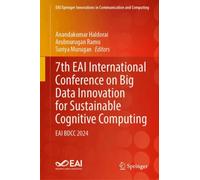 7th EAI International Conference on Big Data Innovation for Sustainable Cognitive Computing : EAI BDCC 2024