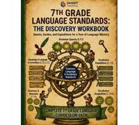 7th Grade Language Standards: The Discovery Workbook