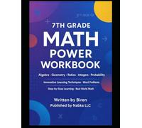 7TH GRADE MATH POWER WORKBOOK: Innovative Learning Techniques · Word Problems · Step-by-Step Learning · Real-World Math