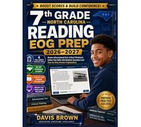 7th Grade North Carolina Reading EOG Prep 2026-2027 with NC DPI Standards: Master Informational Text, Critical Thinking & Online Test Skills with Realistic Question and Step-by-Step Answer Explanation