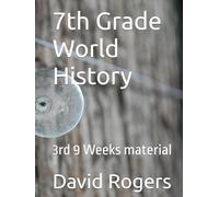 7th Grade World History: 3rd 9 Weeks material