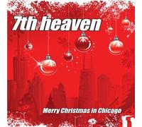 7th heaven - Merry Christmas In Chicago