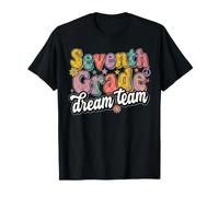 7th Seventh Grade Dream Team Teachers Back to School T-Shirt