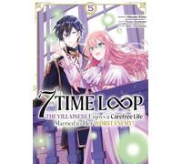 7th Time Loop: The Villainess Enjoys a Carefree Life - Tome 05