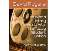 7th World History World War II to Today Student Edition: 4th Nine Weeks