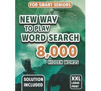 8,000 Hidden Words Challenge for Smart Seniors - Animal Edition: The Almost Impossible Word Hunt: 1 (The New Way to Play Word Search for Smart Seniors Series)