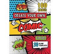 8-12) Create Your Own Comic for Kids (Ages 4-8: (100 Pages) Draw Your Own Comics with a Variety of 20 Blank Templates!