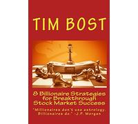 8 Billionaire Strategies for Breakthrough Stock Market Success