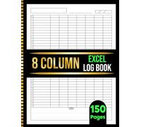 8 Column Excel Notebook: 8 Column Ledger Book for Bookkeeping, Accounting, Business Tracking, Expense Logs, and Organized Record Keeping