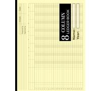 8 Column Ledger Book: Columnar Analysis Accounting Notebook Designed for Small Business Bookkeeping, Budgeting, and Accurate Income & Expense Tracking | Horizontal Format