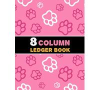 8 Column Ledger: Income Expense Account Notebook | Accounting Journal Entry Book | Financial Business Dairy for Women