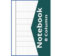 8 Column Notebook: Blank Notebook White Paper, 8.27" x 11.69", 100 Pages, Horizontal Layout Notebook, 8 Column Log Book, Eight Column Logbook to track Daily Activity