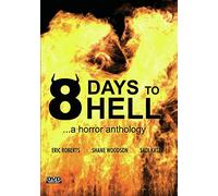 8 Days To Hell