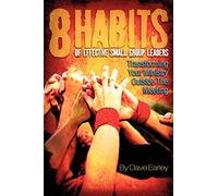 8 Habits of Effective Small Group Leaders
