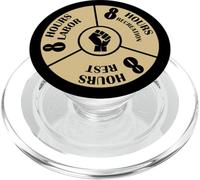 8 Hours Labor, 8 Hours Recreation, 8 Hours Rest PopSockets PopGrip for MagSafe