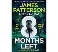James Patterson 8 Months Left Paperback Book James Patterson Multicolor