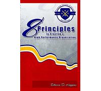 8 Principles To Creating A High Performance Organization